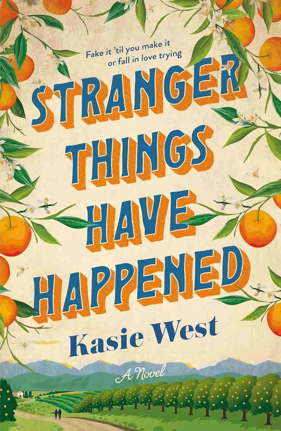 Book cover graphic of the book Stranger Things Have Happened by Kasie West a fake dating romance