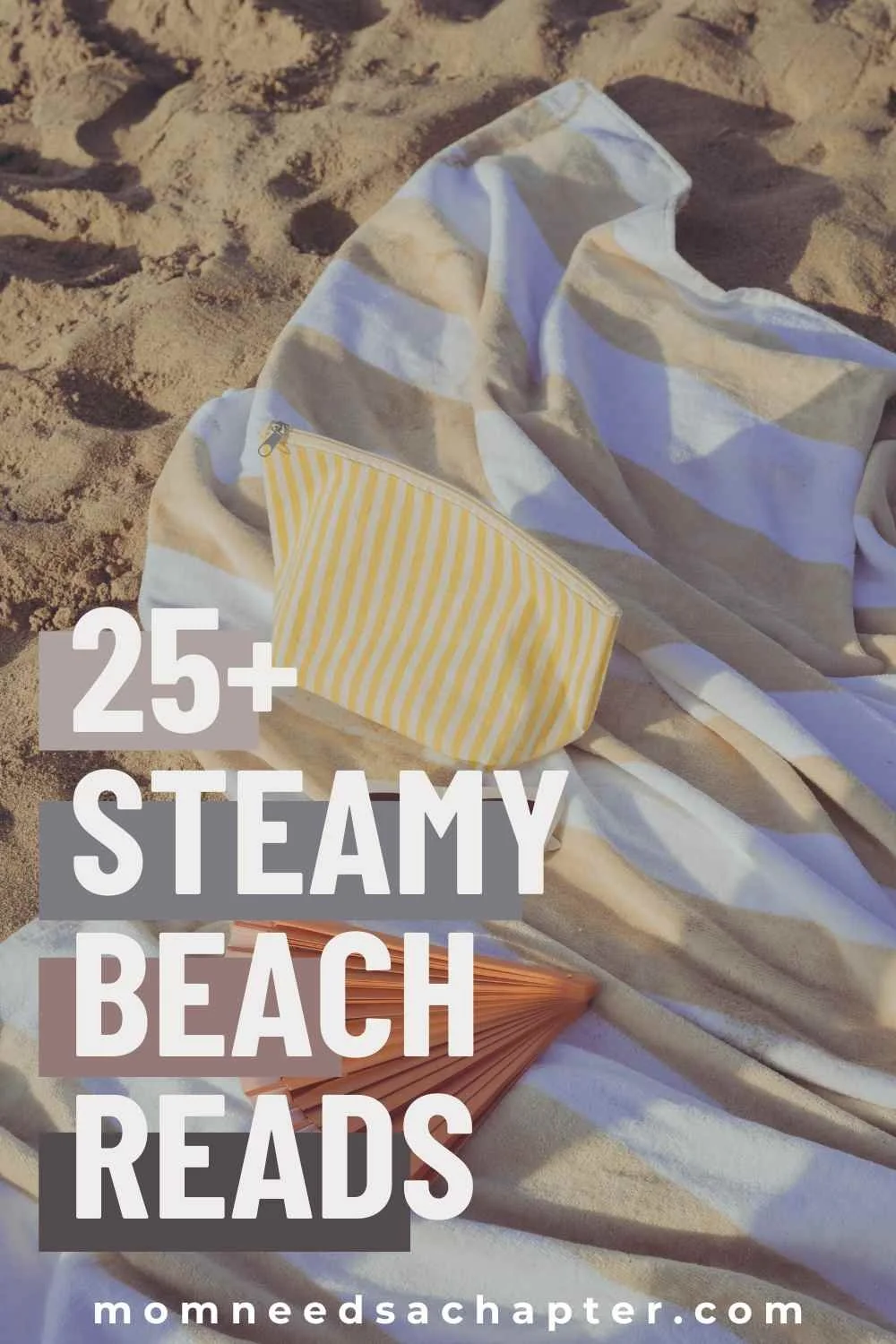 Graphic for the blog post about steamy beach reads.