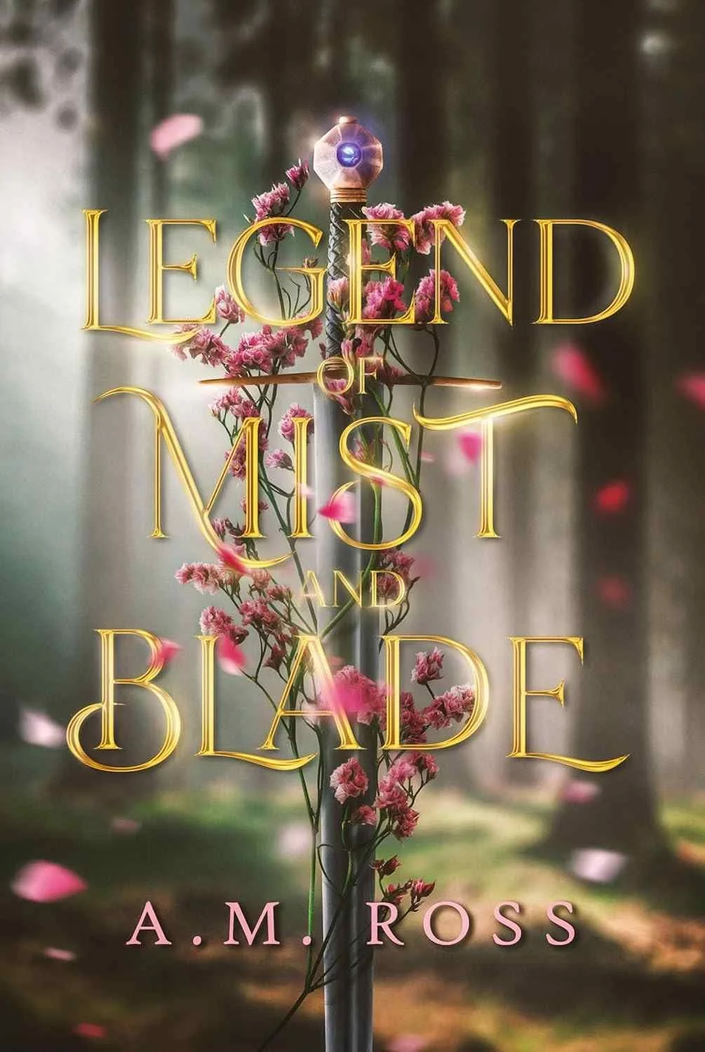 Cover graphic of the Arturian inspired fantasy romance Legend of Mist and Blade by indie author AM Ross