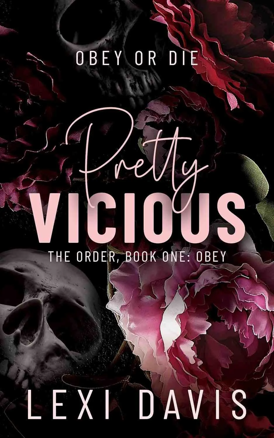 Cover graphic for the dark mafia romance Pretty Vicious by Lexi Davis