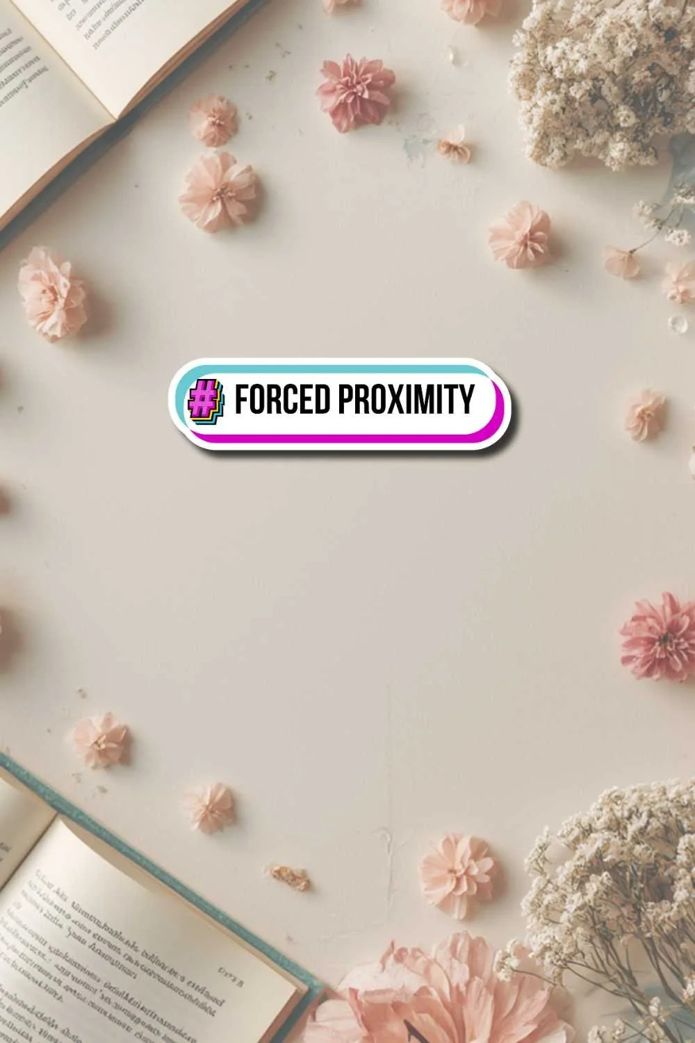 Forced Proximity Sticker Blog.jpg