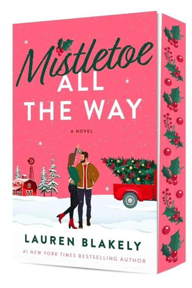 Cover graphic for the new Christmas rom com Mistletoe All the Way by Lauren Blakely