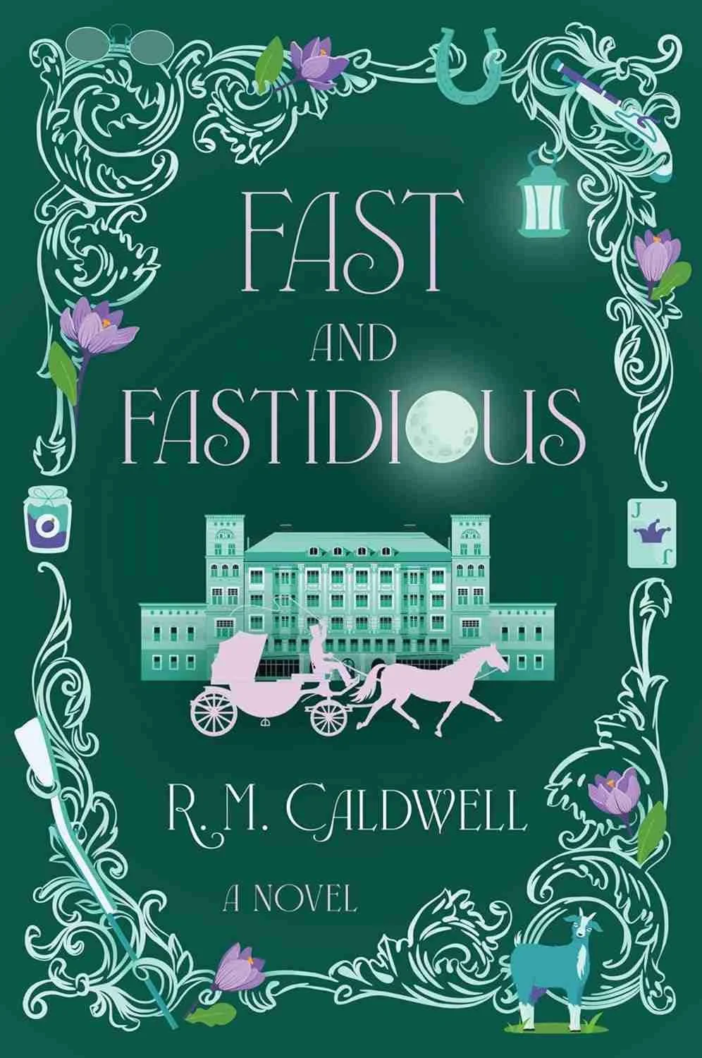 Cover graphic for the book Fast and Fastidious by R. M. Caldwell