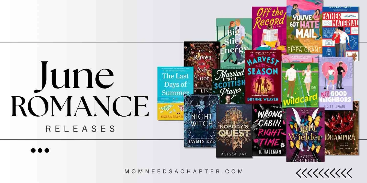 June 2025 Romance Releases collage featuring new romance book covers including Big Stick Energy, The Winged Game, and more — Mom Needs a Chapter