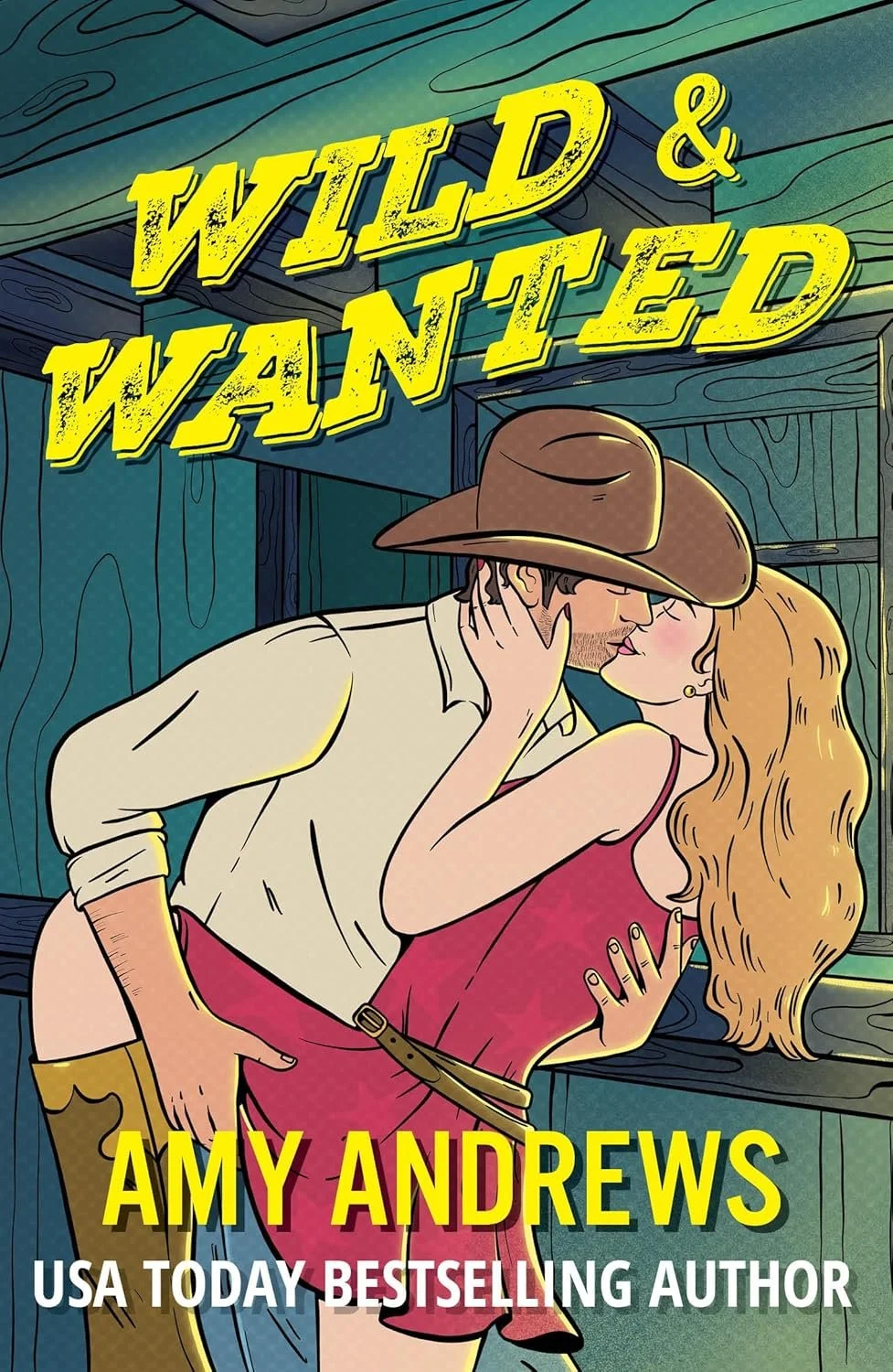 Cover graphic for the cowboy romance Wild & Wanted by Amy Andrews
