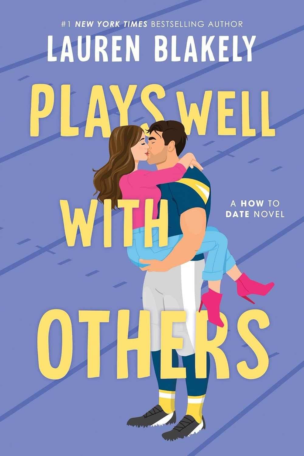 Cover graphic for the sports romance Plays well with others by Lauren Blakely