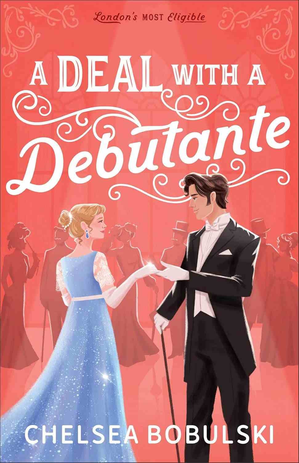 Cover graphic of the book A Deal with a Debutante by Chelsea Bobulski