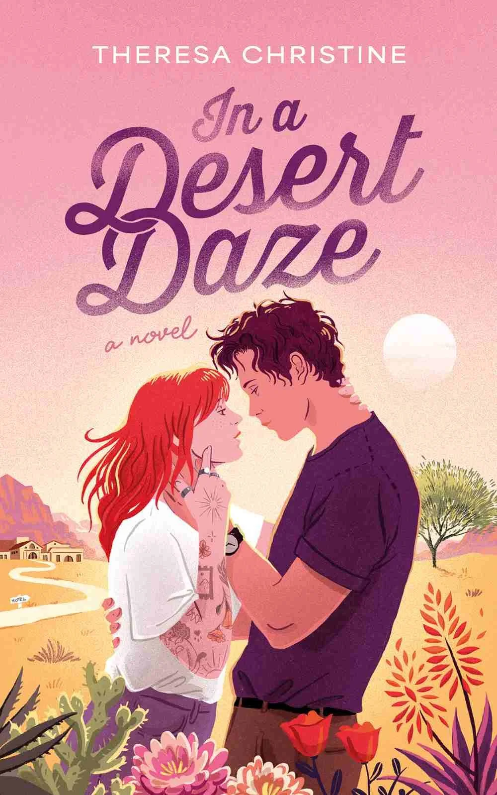 Book cover graphic for the friends-to-lovers contemporary romance In a Desert Daze by Indie Romance Author Theresa Christine