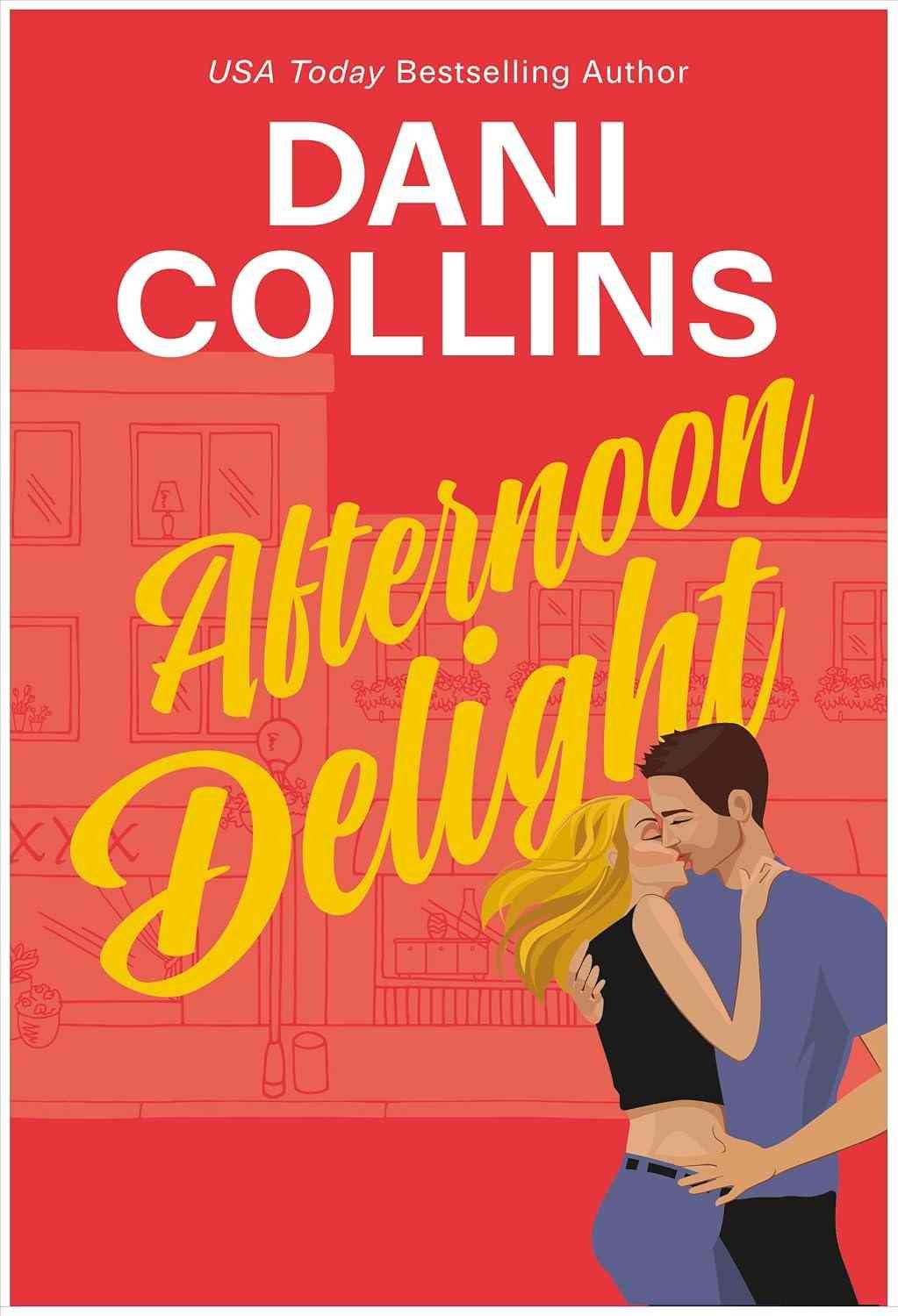 Cover graphic for the October 2026 romance release Afternoon Delight by Dani Collins