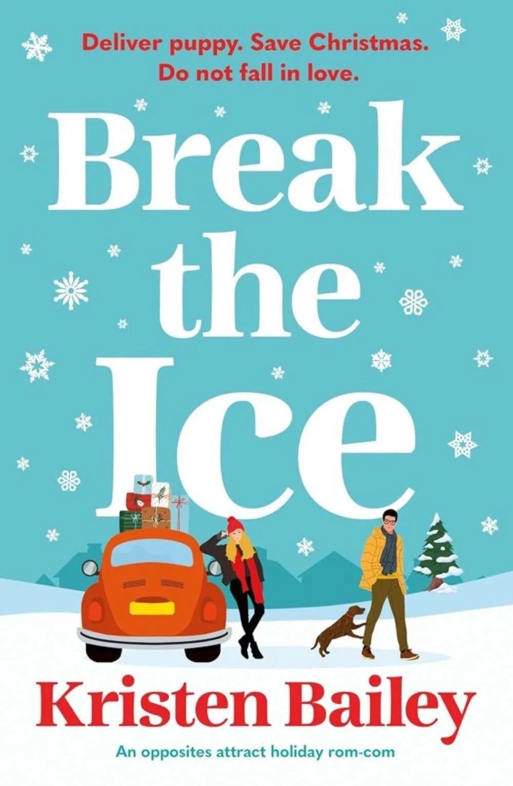 Cover graphic for the winter romance Break the Ice by Kristen Bailey