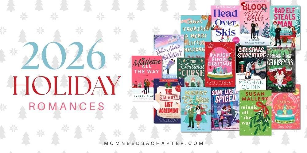 Banner graphic featuring several book covers of new holiday romances with the text reading "2026 Holiday Romances" from momneedsachapter.com