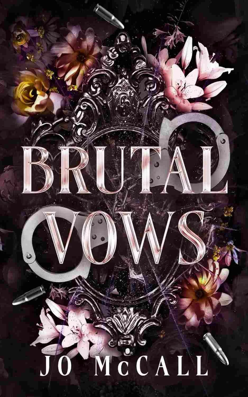 Cover graphic for the indie dark romance Brutal Vows by Jo McCall