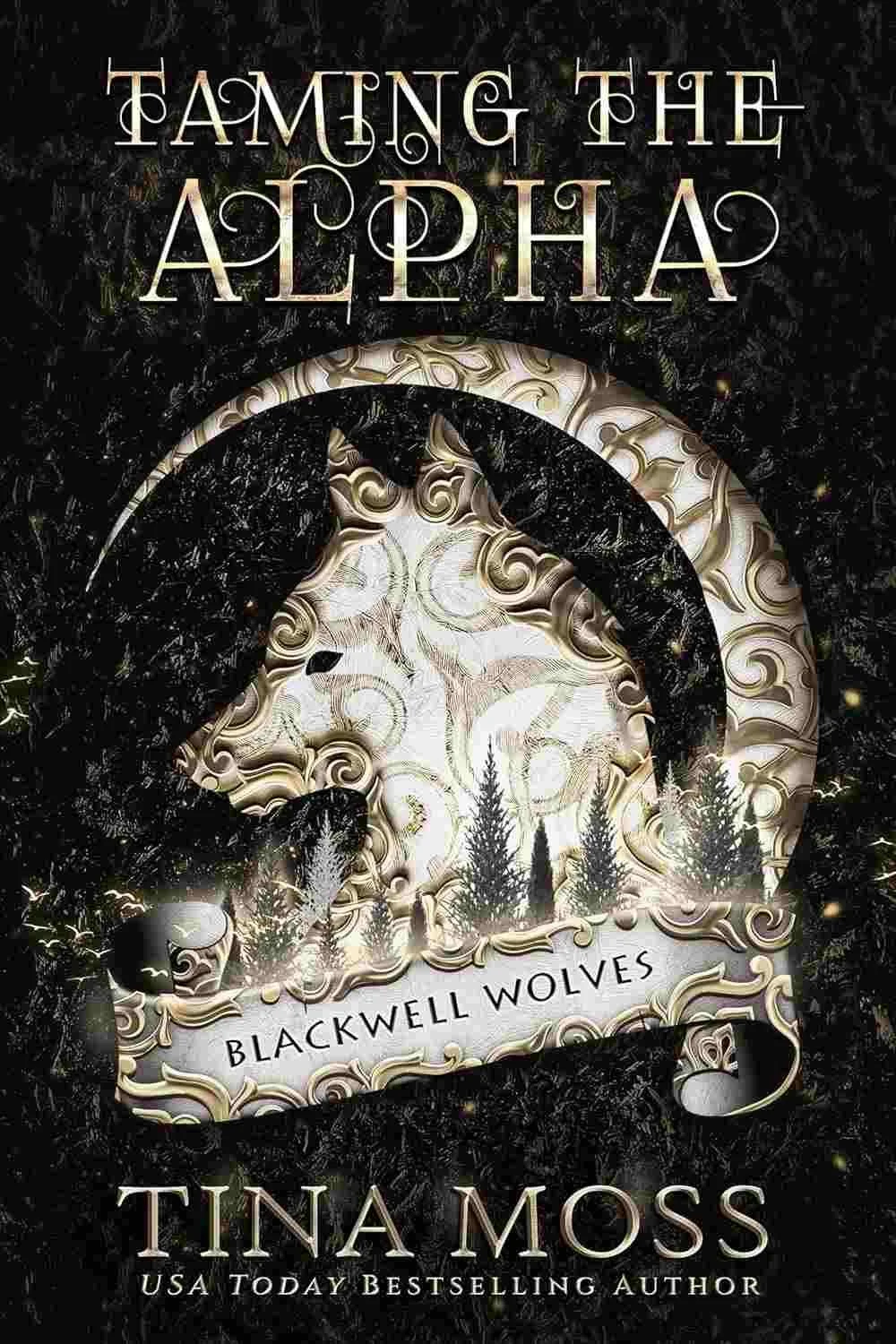 Cover graphic of the book Taming the Alpha by Tina Moss