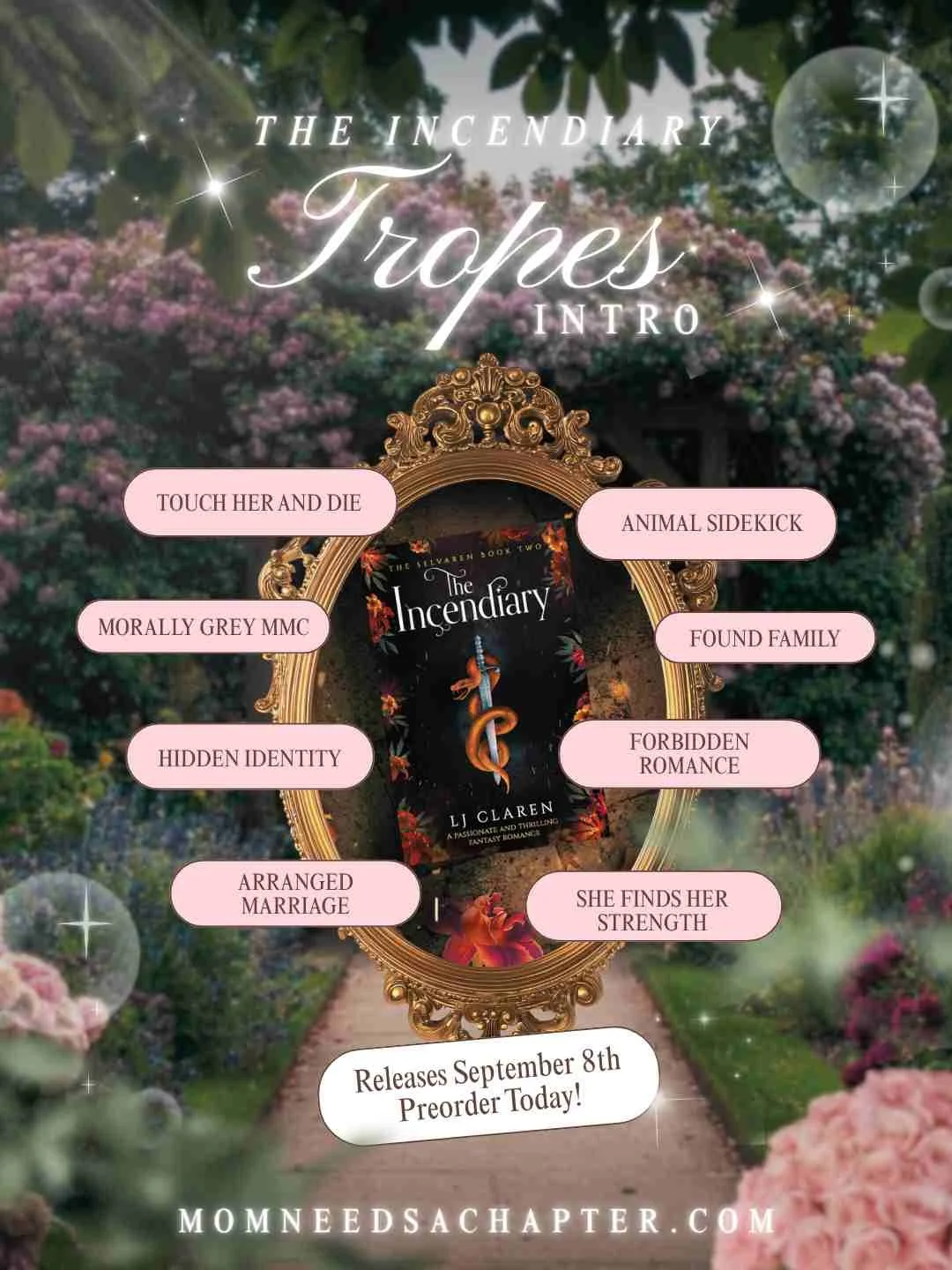 Graphic highlighting the tropes of The Incendiary by LJ Claren a romantasy slow burn. Tropes include touch her and die, morally grey MMC, hidden identity, arranged marriage, animal sidekick, found family, forbidden romance, she finds her strength