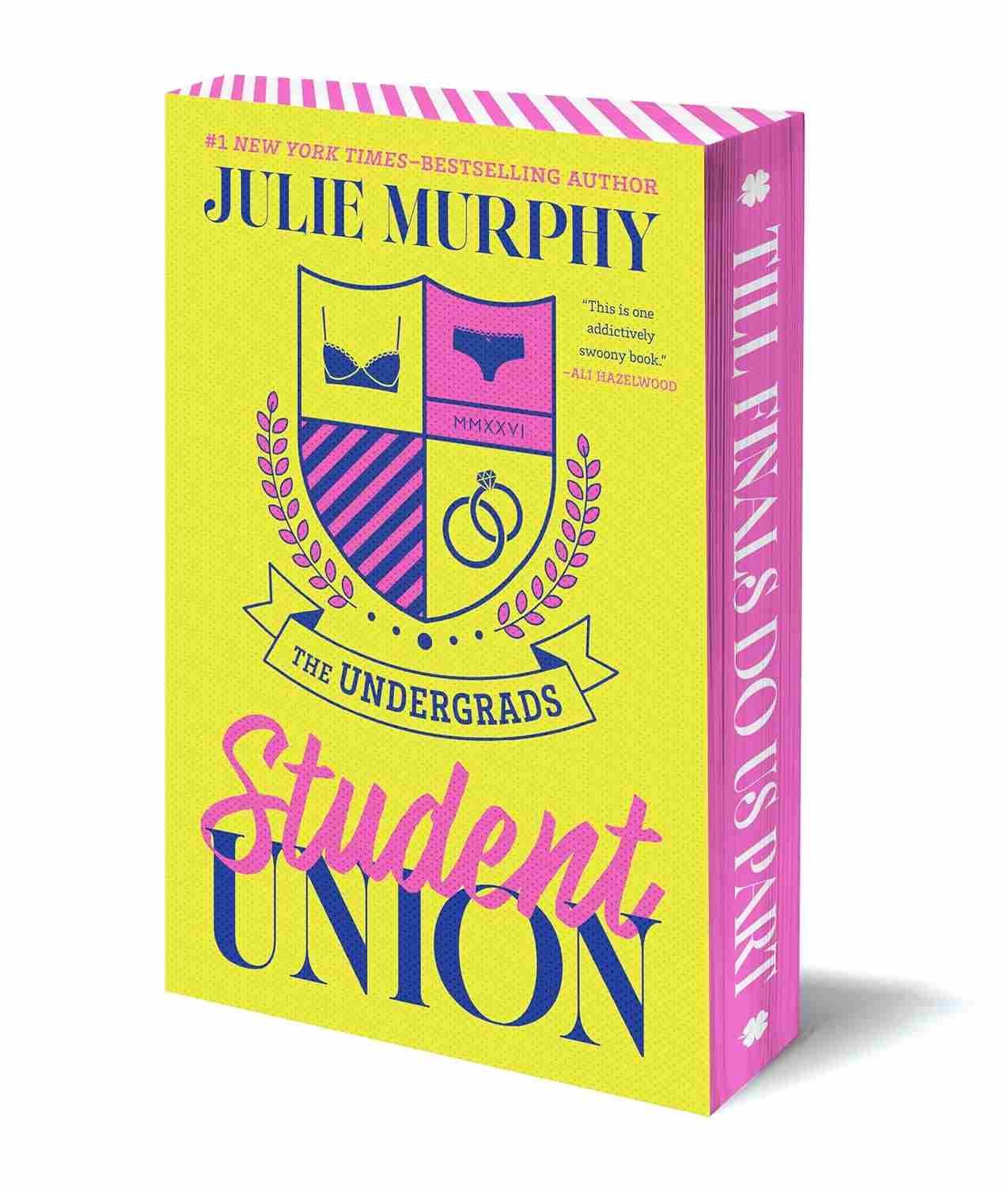 Graphic of the book The Undergrads: Student Union by Julie Murphy