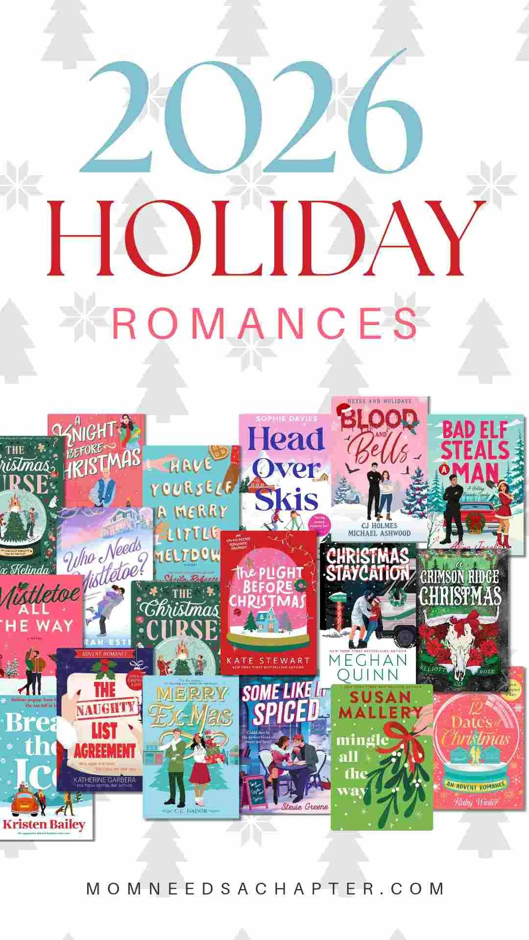 Pinterest graphic with collage of holiday romance book covers with text reading "2026 Holiday Romances" momneedsachapter.com