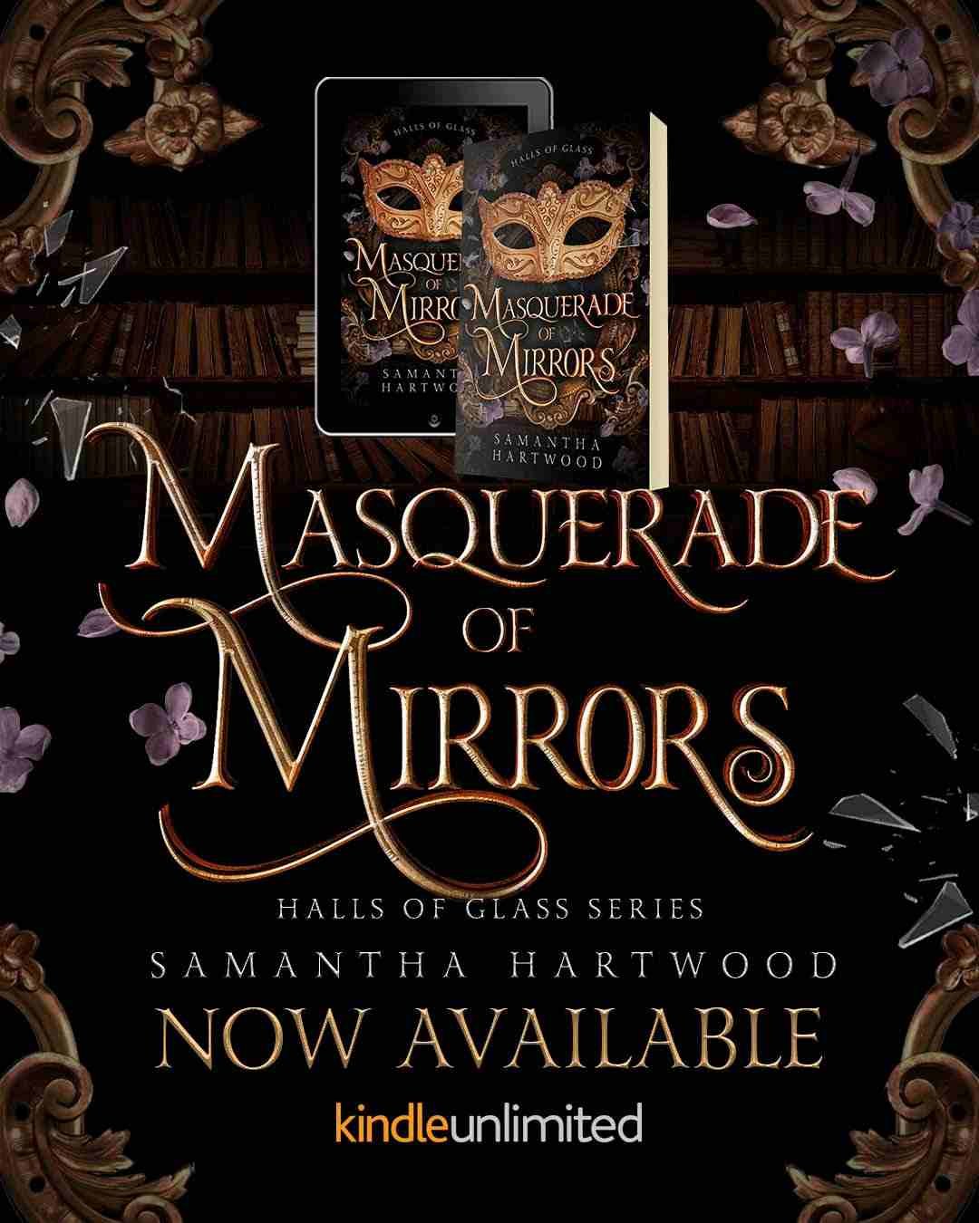 Masquerade of Mirrors by Samantha Hartwood Now Available on Amazon and Kindle Unlimited