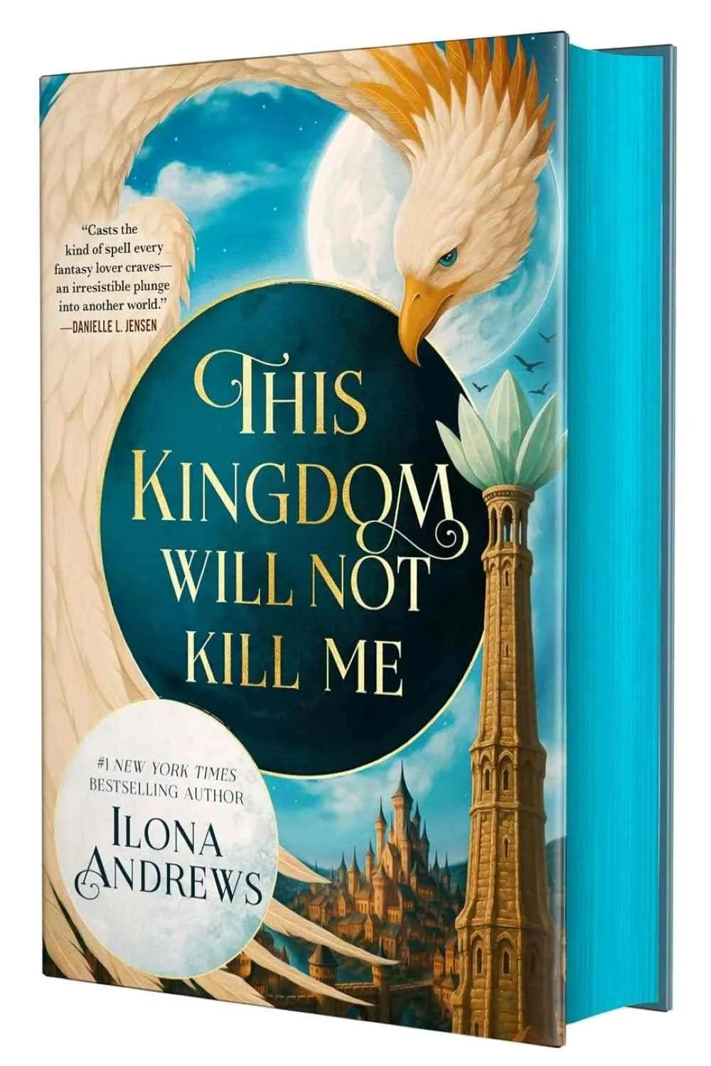 Deluxe edition of the 2026 romantasy This Kingdom Will Not Kill Me by Ilona Andrews