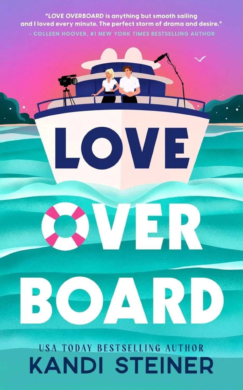 Cover graphic of the forced proximity romance Love Overboard by Kandi Steiner