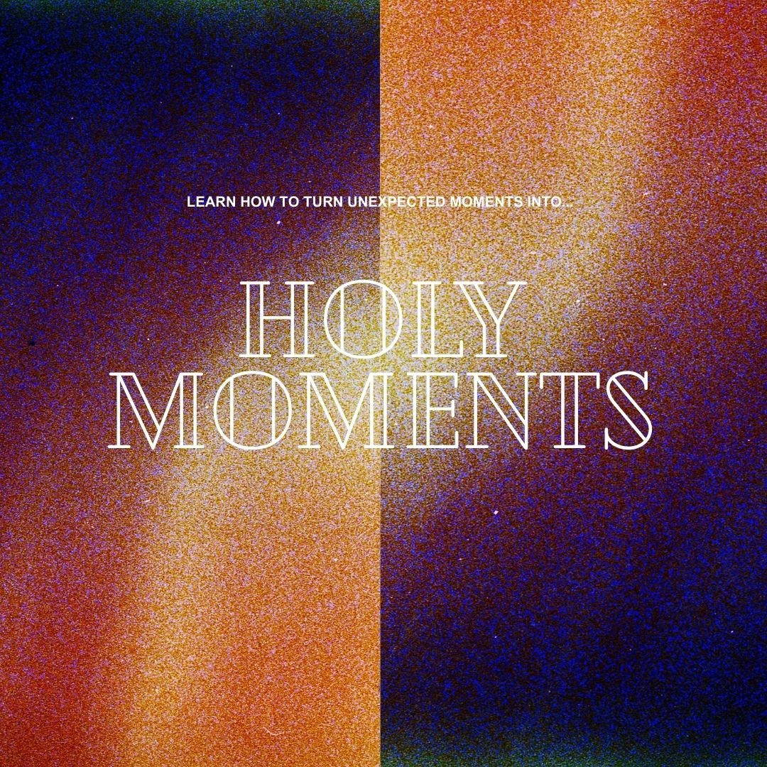 Holy Moments Thumbnail.jpg