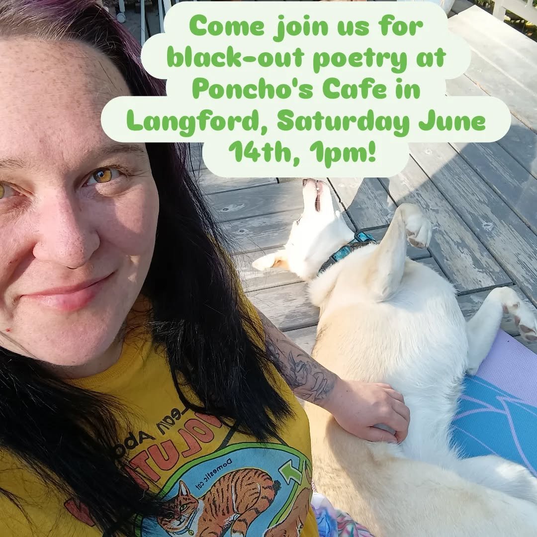 Reminder that we will be hanging out at Poncho's in Langford from 1pm to do some black-out poetry! We will have supplies available to share, but feel free to bring old books or magazines and something to draw/scribble!
#crafting #blackoutpoetry #qu