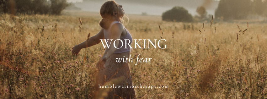 WORKING WITH FEAR