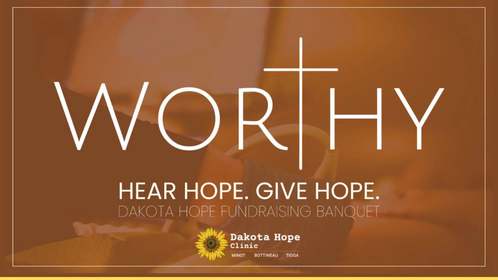 Worthy: Dakota Hope Banquet
