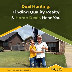 Deal Hunting: Finding Quality Realty &amp; Home Deals Near You