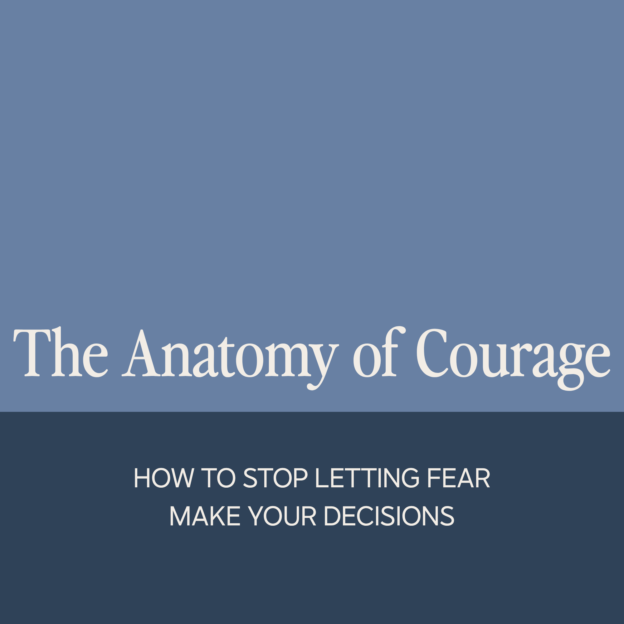 A workshop on how to stop letting fear make your decisions
