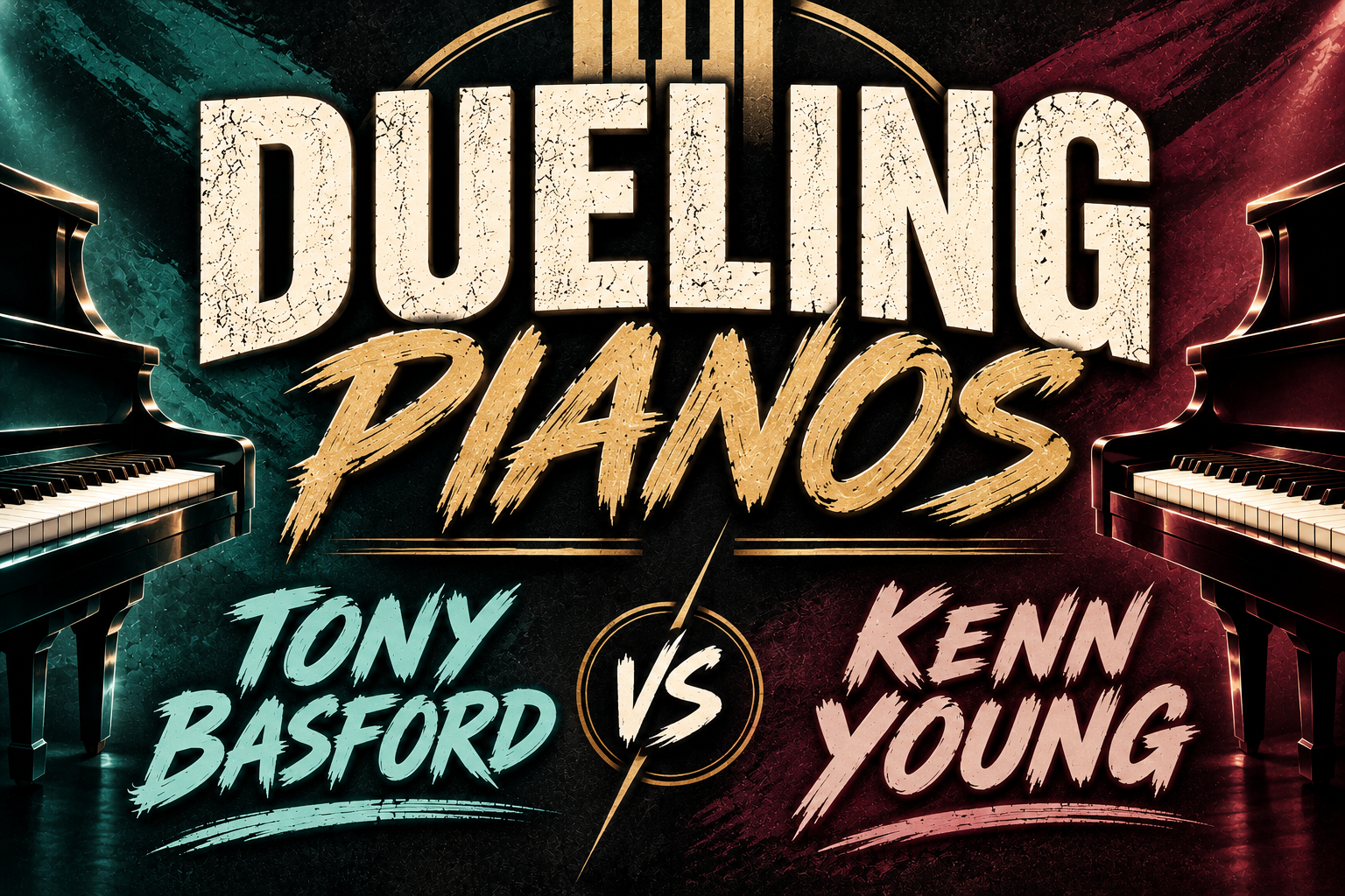 SATURDAY Dueling Piano Show: Tony Basford &amp; Kenn Young