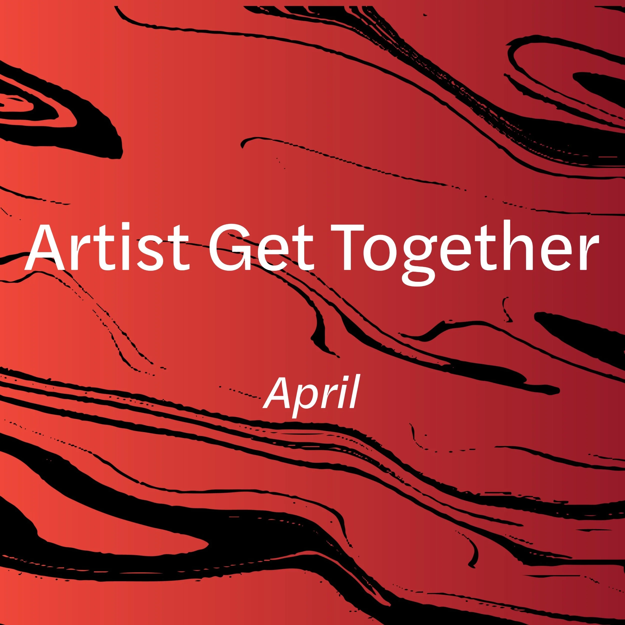 Artist Get Together - April 