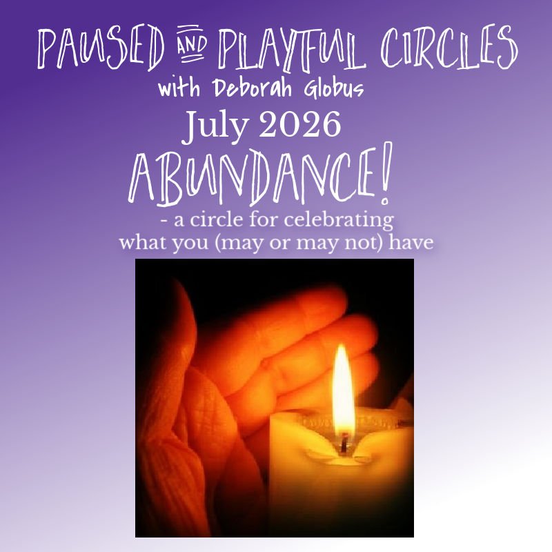 Abundance! - a circle for celebrating what you (may or may not) have