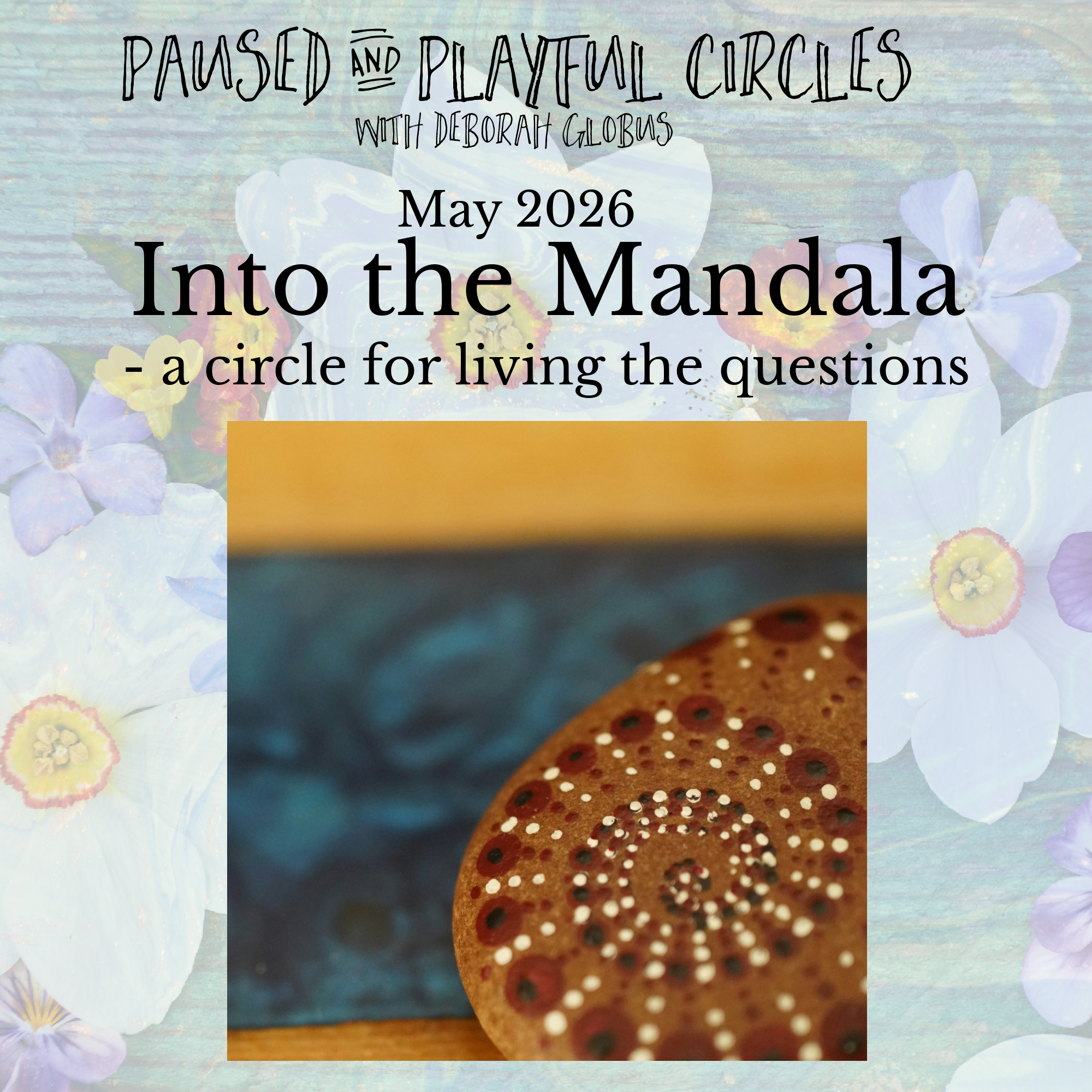 Into the Mandala - May 2026 Paused & Playful Circle
