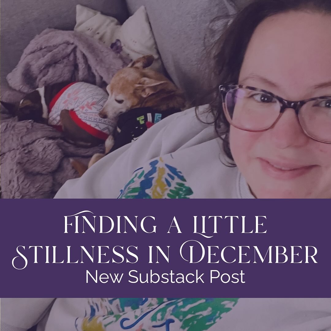 Finding a little stillness in December 🍃✨

I just shared a new Substack post written from my cozy spot on the couch with Tito and Gigi tucked right beside me. This one is a soft, heart-centered check-in about slowing down, feeling into this season, 