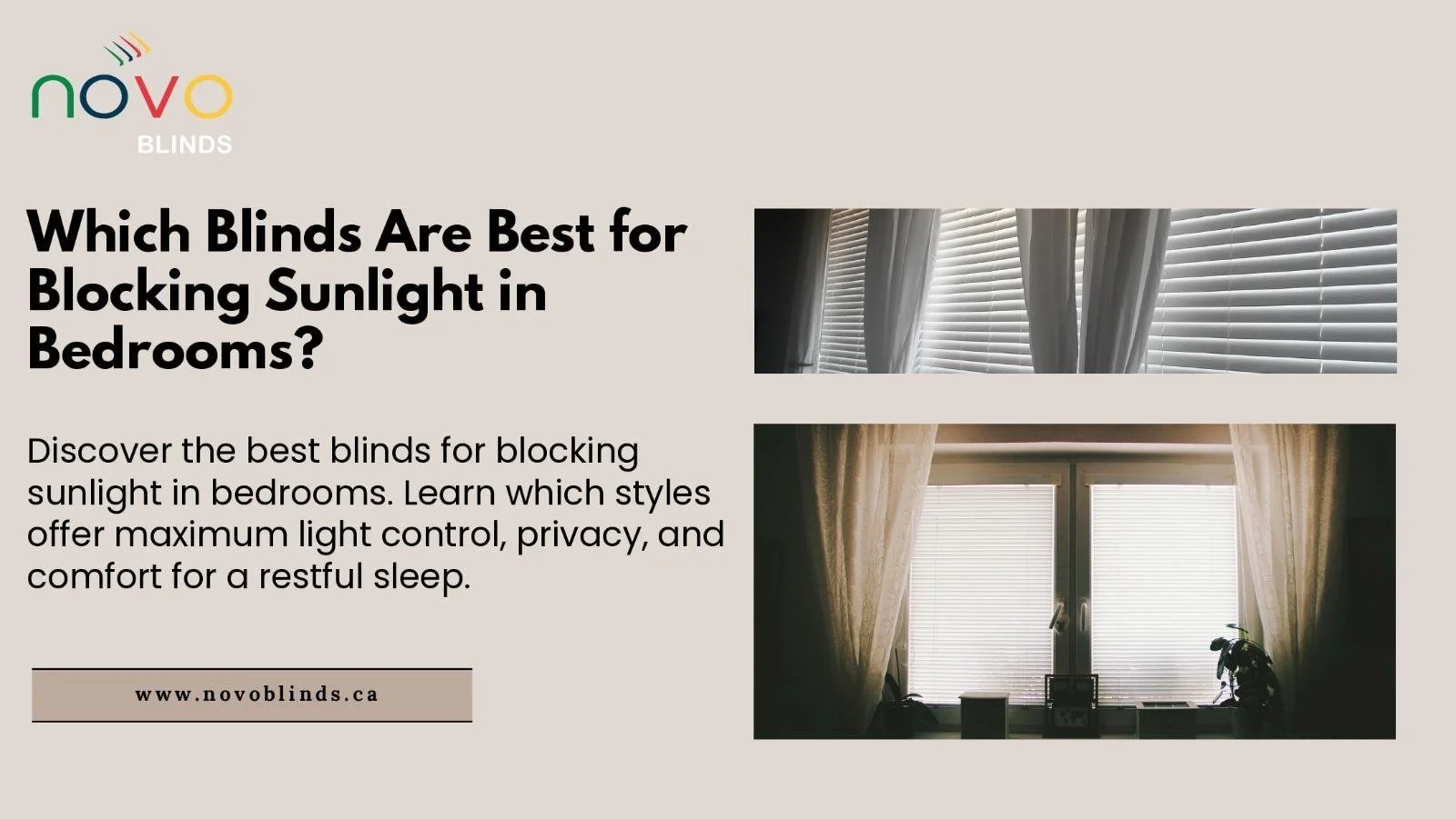 A good night’s sleep depends on more than just a comfortable bed—it also requires the right environment. One of the biggest disruptors of rest is sunlight creeping into the bedroom too early in the morning or too brightly during the day. If you’ve ever struggled to sleep past sunrise or felt your room heating up because of harsh rays, the solution could be as simple as choosing the right window blinds . In this blog, we’ll walk you through the best blinds for blocking sunlight in bedrooms, how they work, and which ones might suit your personal needs and style.