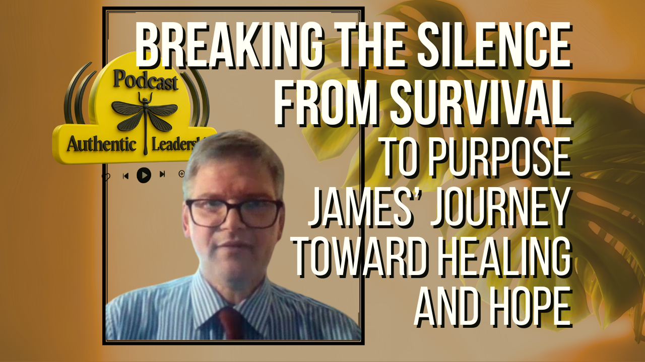 Breaking the Silence: From Survival to Purpose — James’ Journey Toward Healing and Hope