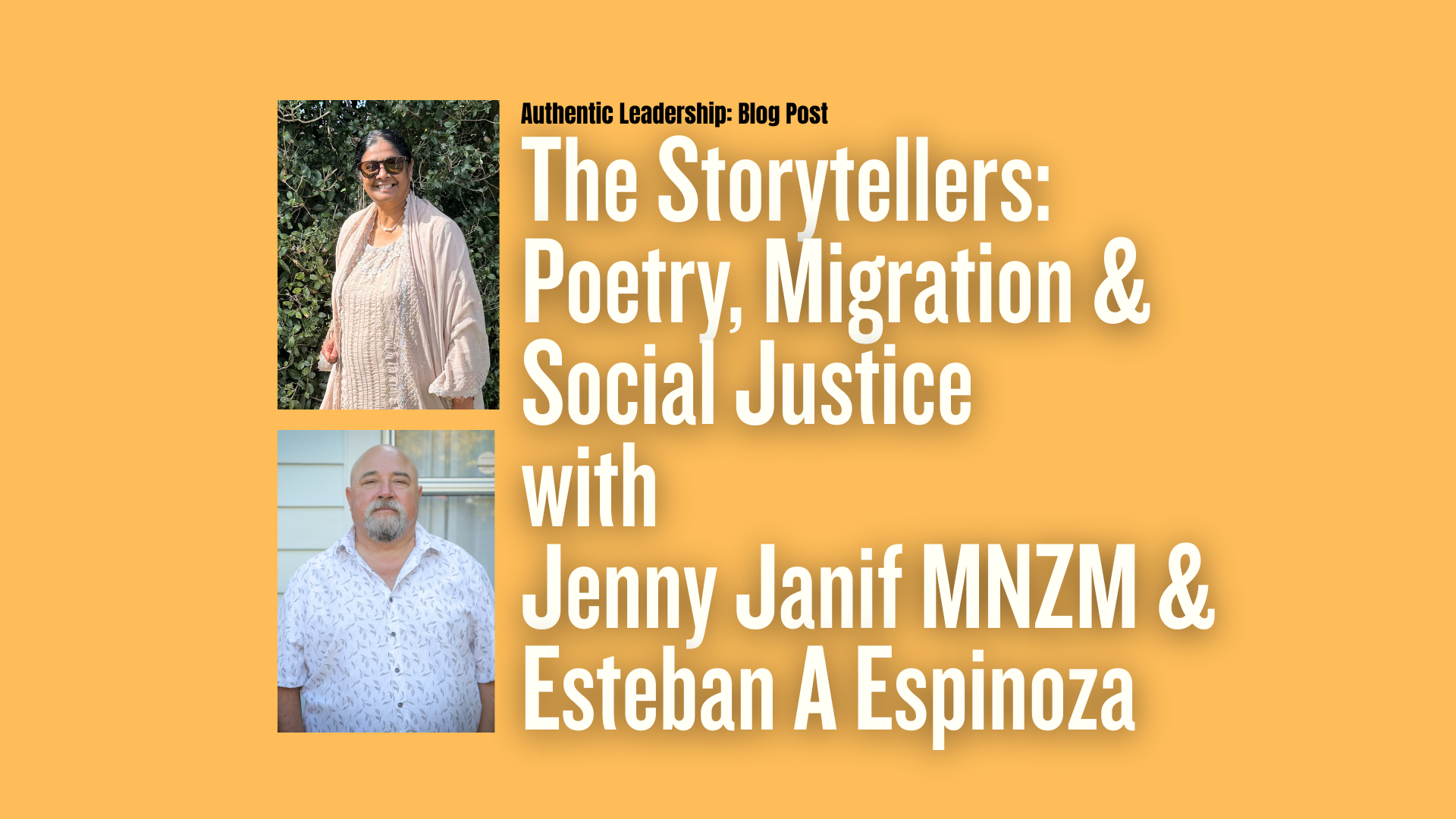 The Storytellers: Poetry, Migration and Social Justice with Jenny Janif MNZM &amp; Esteban A Espinoza