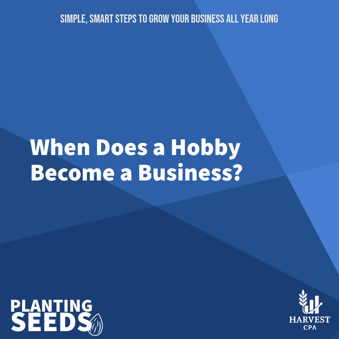 When Does a Hobby Become a Business?&nbsp;