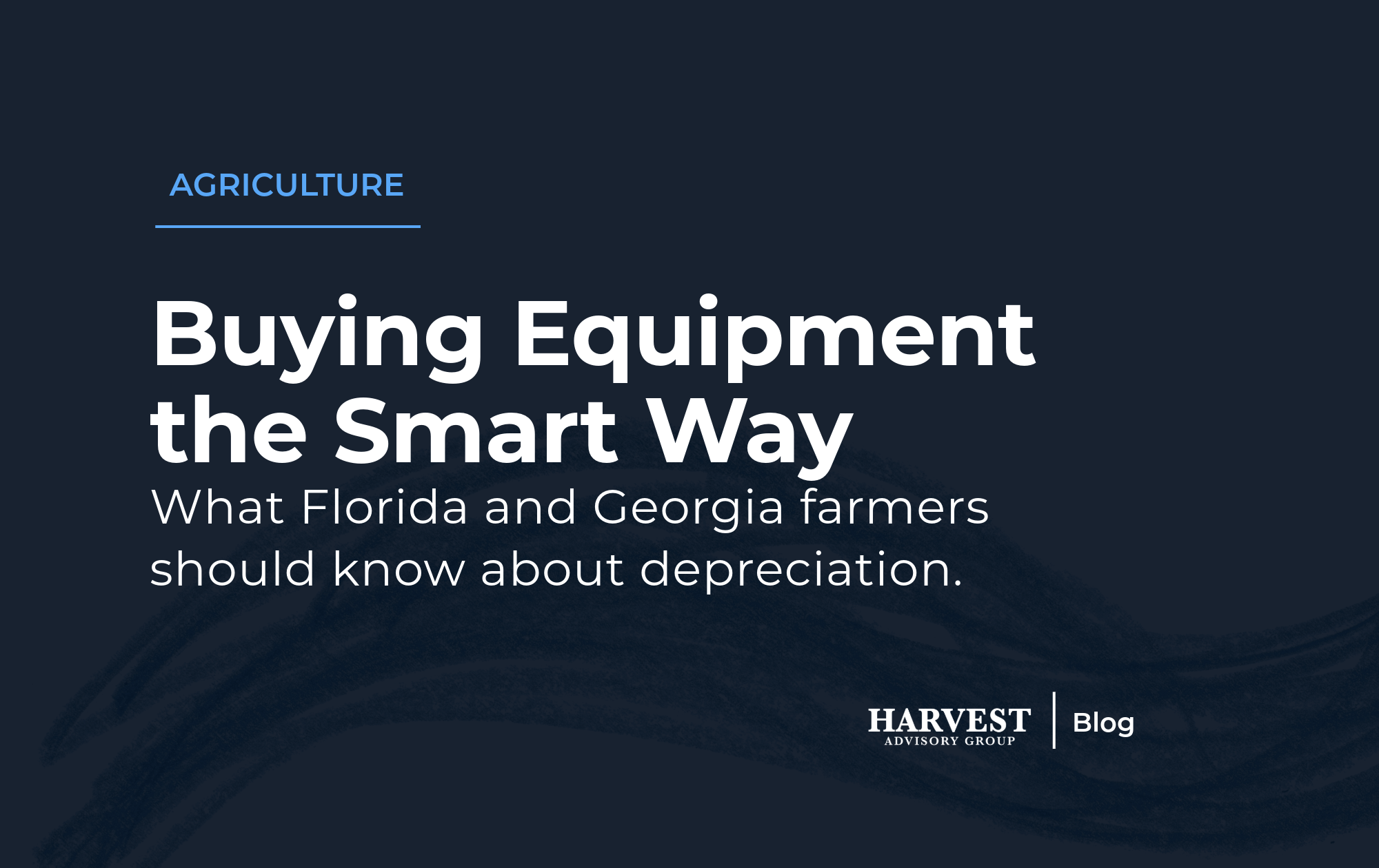 Buying Equipment the Smart Way: What Farmers in Florida and Georgia Should Know About Depreciation&nbsp;