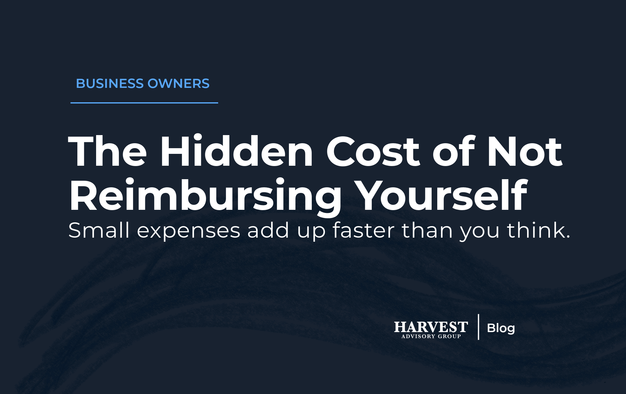 The Hidden Cost of Not Reimbursing Yourself for Business Expenses&nbsp;