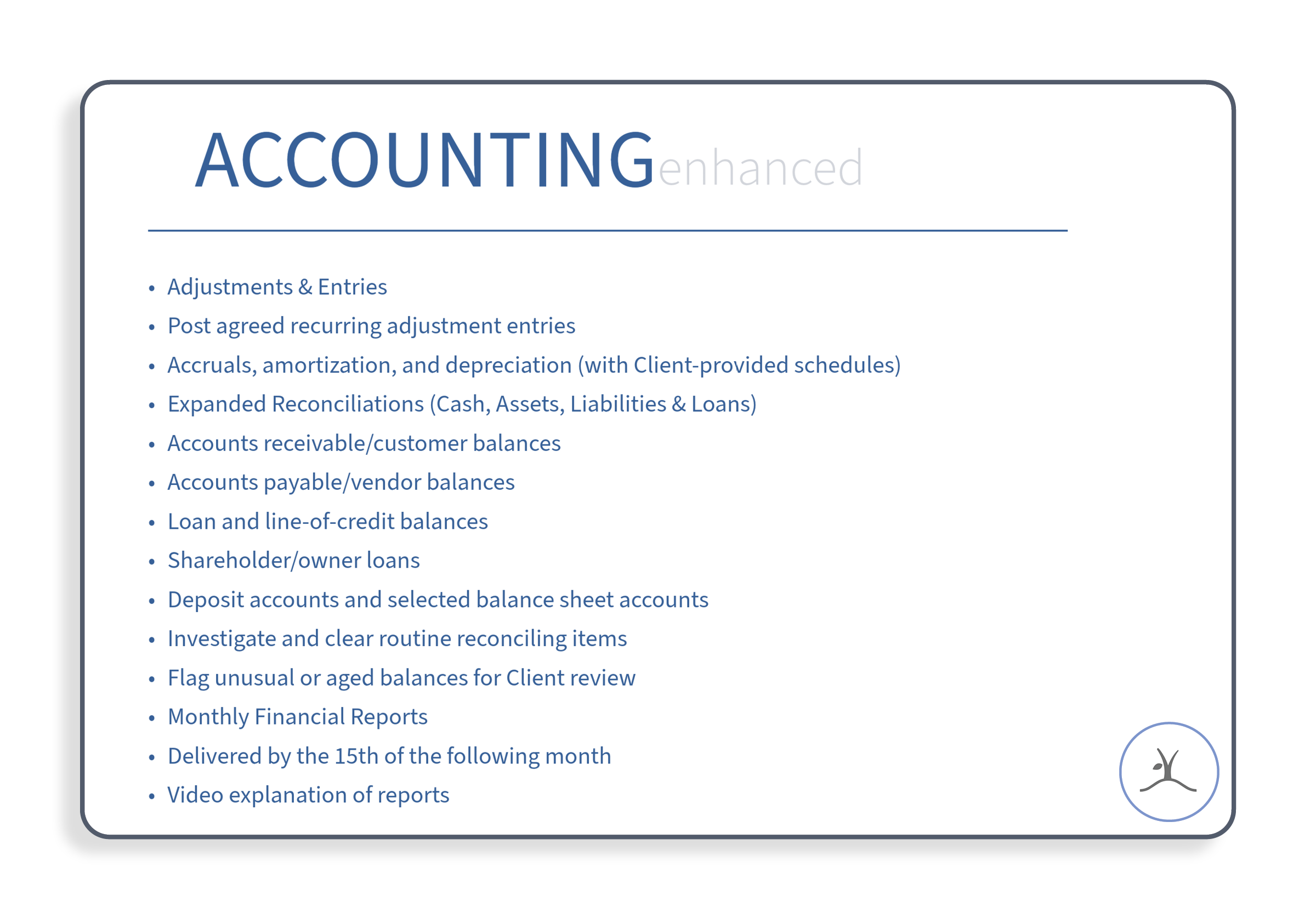 A presentation slide titled 'ACCOUNTING' with a list of accounting topics including adjustments, entries, reconciliations, balances, loans, financial reports, and reports delivery, with a small circular logo in the bottom right corner.