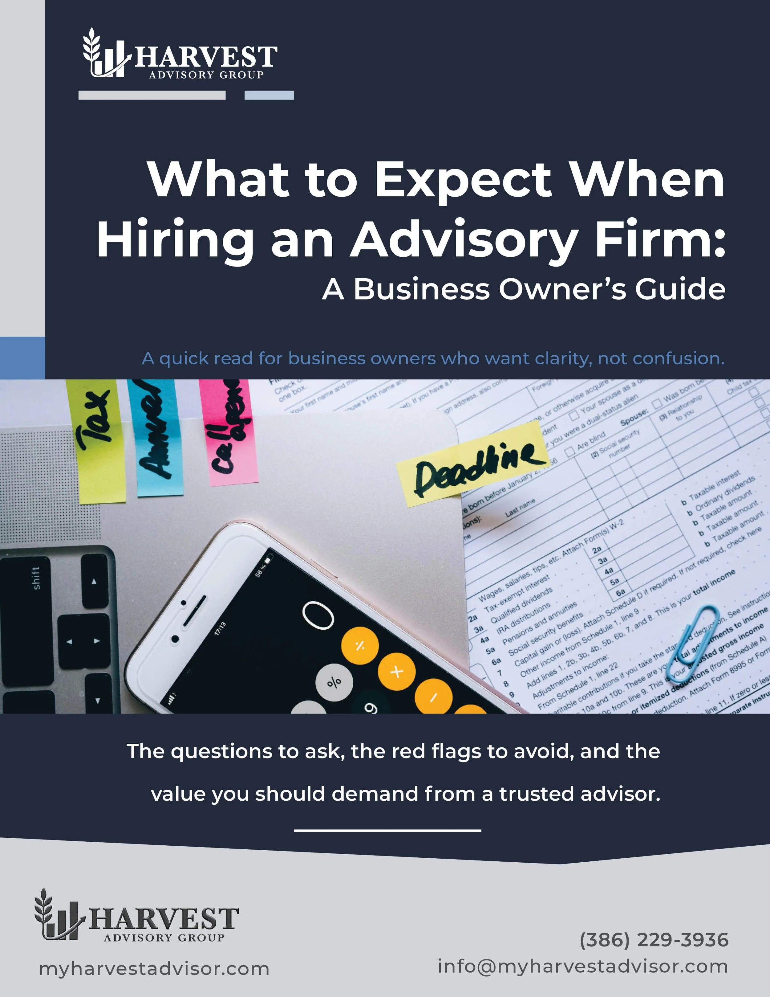 Cover page of a guide titled "What to Expect When Hiring an Advisory Firm," showing sections of tax documents with colored sticky notes and a calculator and a smartphone on a desk, along with contact information for Harvest Advisory Group.