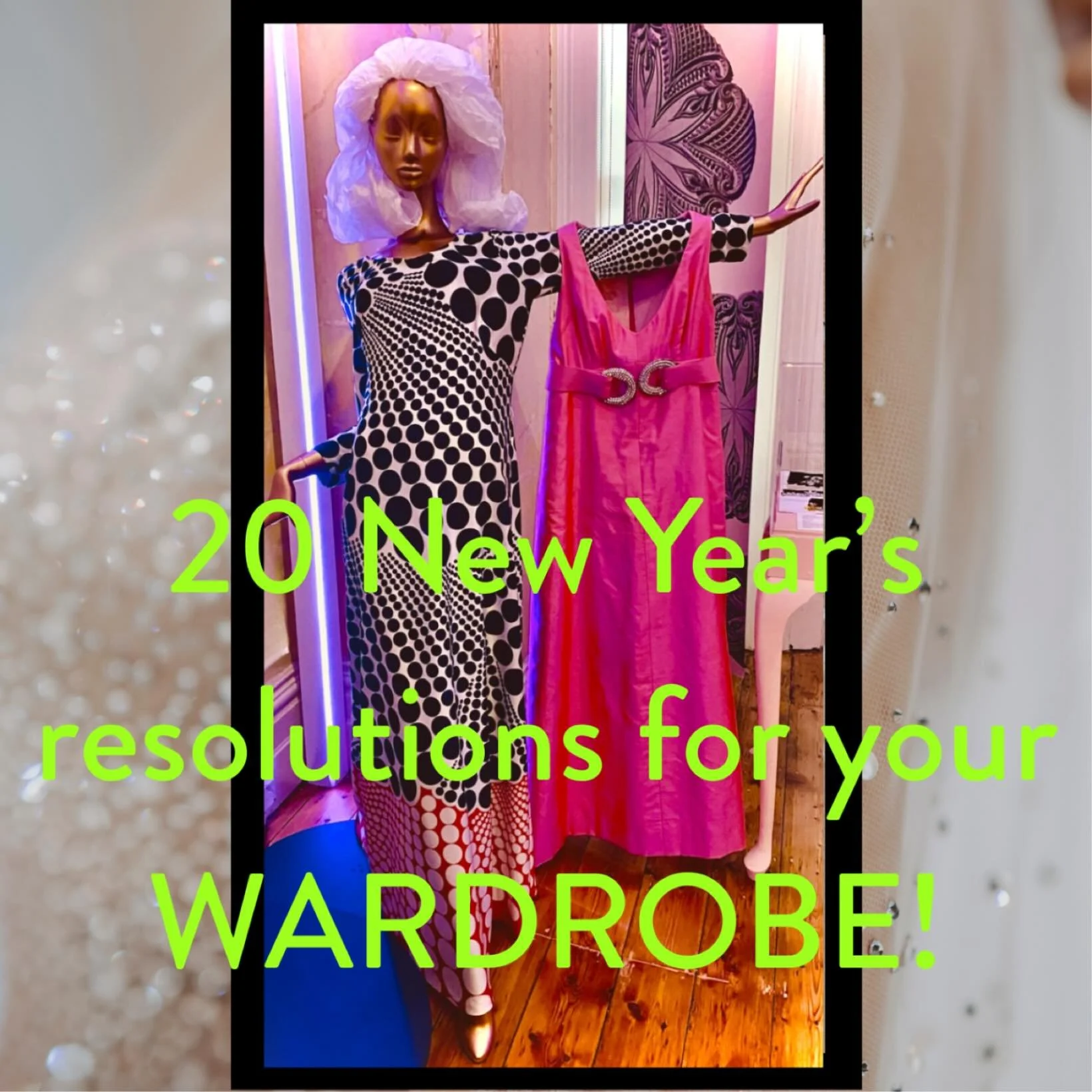 It&rsquo;s that time of the year when we reflect and project, so how about some New Year&rsquo;s resolutions for your wardrobe?!

My latest blog post contains 20 New Year&rsquo;s resolutions for your wardrobe. Access via one of the many links in my b