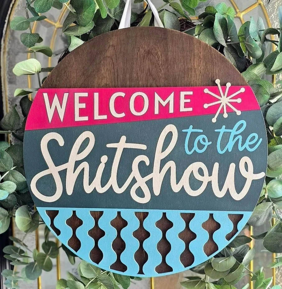 Retro "Welcome to the Shit Show" Mid Century Door Hanger