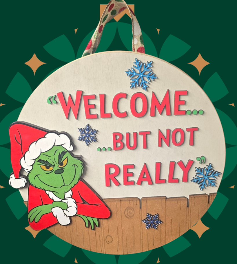 Welcome… But Not Really! Grinchy Christmas Door Hanger