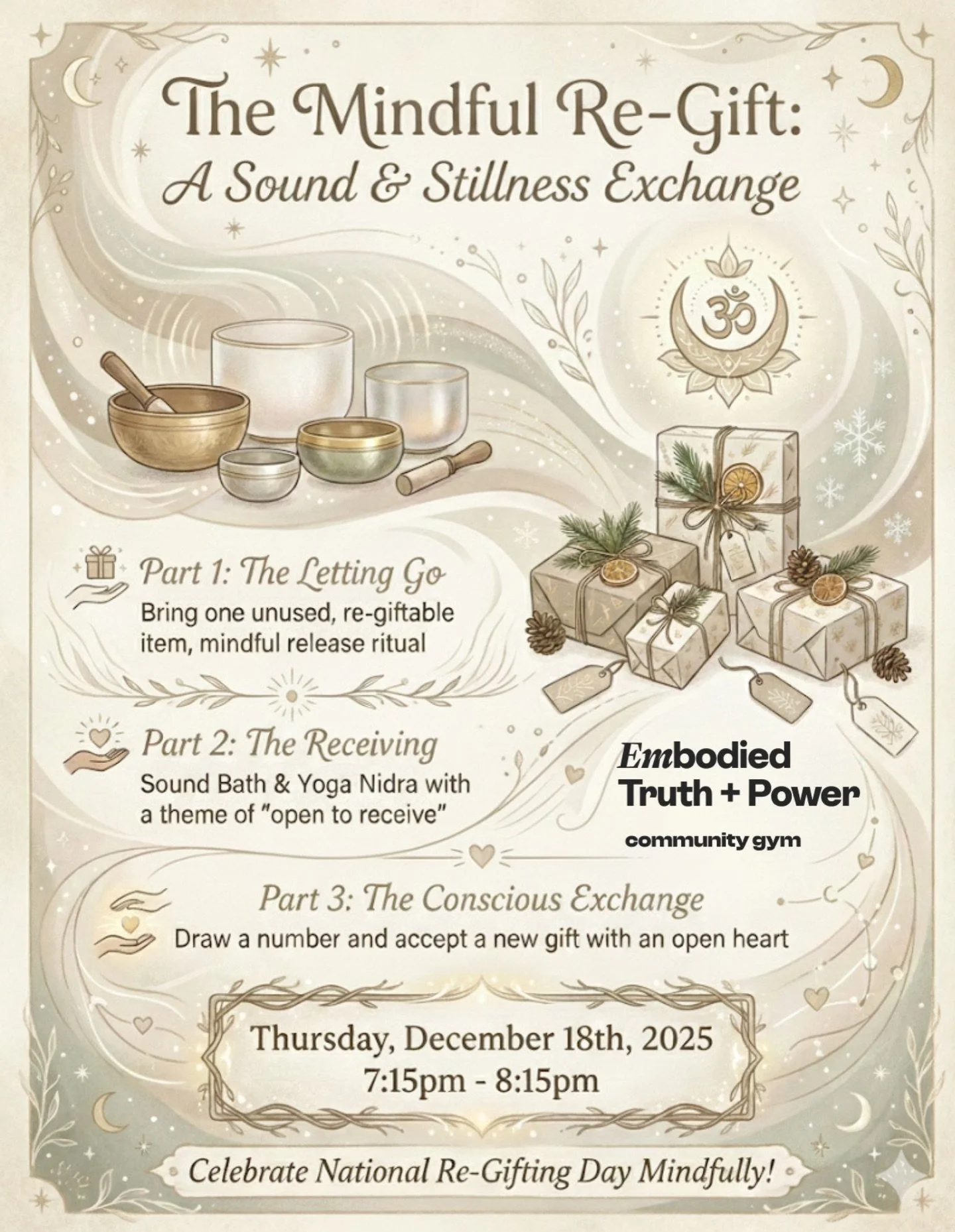 Celebrate National Re-Gifting Day Mindfully! 🎁 

Join us for a unique &amp; heartwarming event combining the deep rest of Sound + Meditation with a mindful holiday re-gift exchange. This is an invitation to practice letting go, opening to receive, &