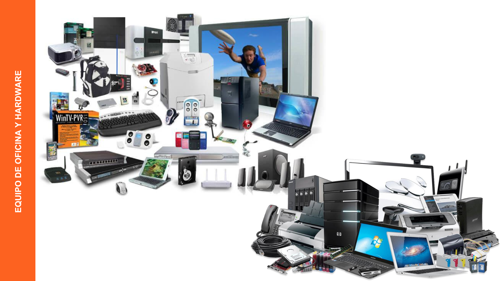 Diversos equipos de oficina y hardware, incluyendo computadoras, impresoras, monitores, teclados, ratones, routers, discos duros y cartuchos de tinta. Texto en el lateral: "Equipo de Oficina y Hardware".