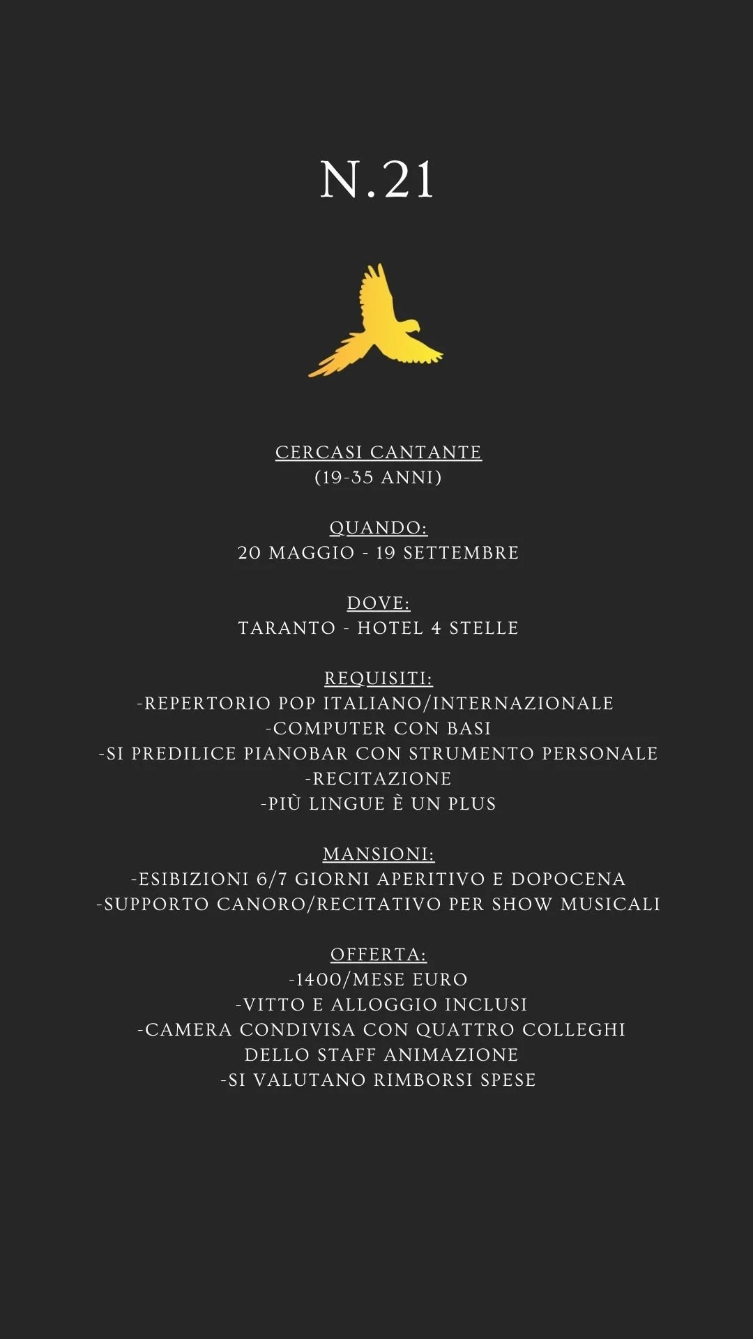 Volantino pubblicitario per una ricerca di un cantante uomo tra 19 e 35 anni, con dettagli su date, location, requisiti, mansioni e offerte di lavoro, con un disegno di un uccello giallo al centro su sfondo nero.