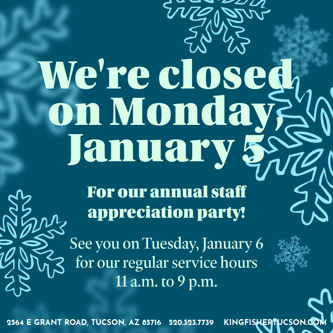 We are closed on Monday, january 5 for our staff appreciation party