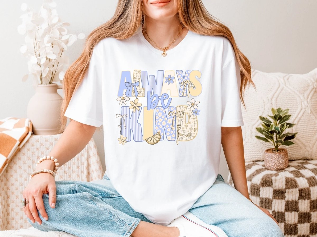 Always Be Kind Floral Tee | Cute Positive Message Shirt | Aesthetic Kindness Graphic T-Shirt